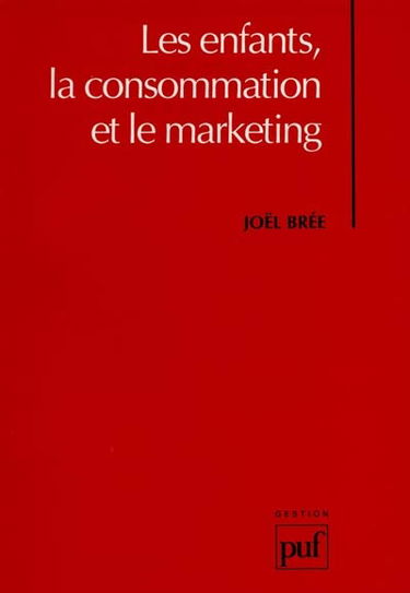 Les Enfants, la consommation et le marketing
