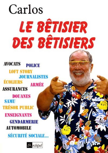 Le bêtisier des bêtisiers