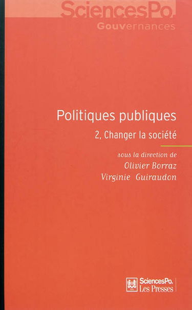 Politiques publiques. Vol. 2. Changer la société