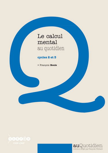 Le calcul mental au quotidien : cycles 2 et 3