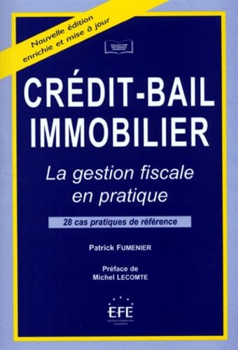 Crédit-bail immobilier, la gestion fiscale en pratique