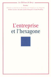 L'entreprise et l'Hexagone : rapport au Ministre de l'économie, des finances et de l'industrie