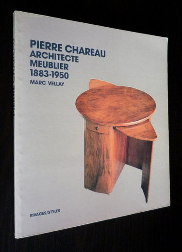 Pierre Chareau, architecte meublier