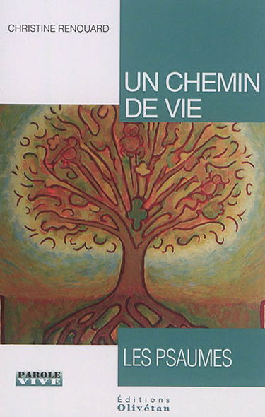 Un chemin de vie : les Psaumes : conférences de Carême 2017
