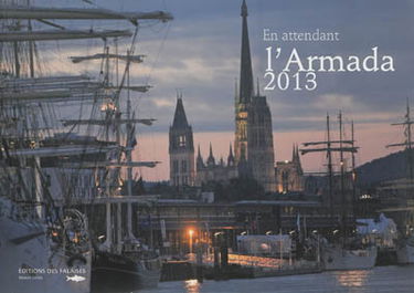 En attendant l'Armada 2013