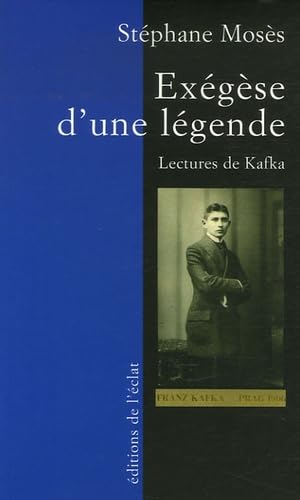 Exégèse d'une légende : lectures de Kafka