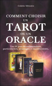 Comment choisir un tarot ou un oracle : les 60 jeux incontournables, particularités, avantages et inconvénients