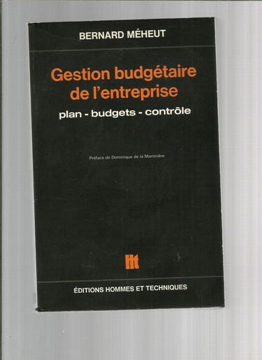 Gestion budgétaire de l'entreprise : Plan, budgets, contrôle