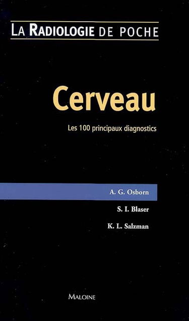 Cerveau : les 100 principaux diagnostics