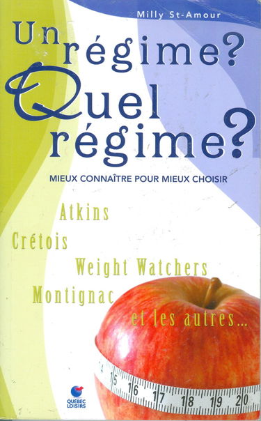 Un régime ? Quel régime ?: Mieux connaître pour mieux choisir
