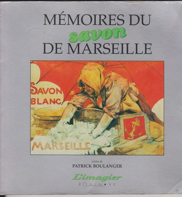 Couverture de Mémoires du savon de Marseille