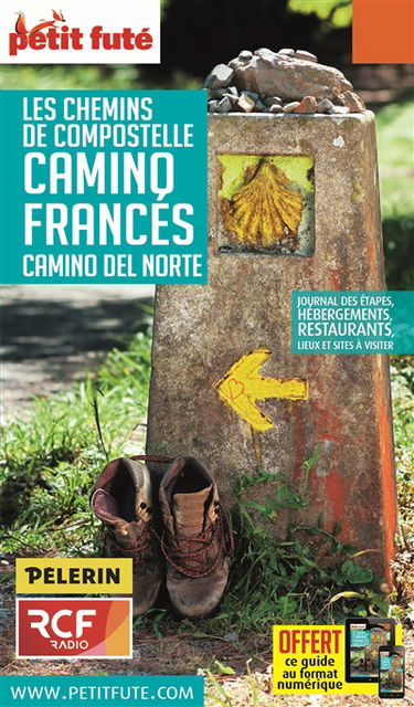 Les chemins de Compostelle : camino francés, camino del Norte
