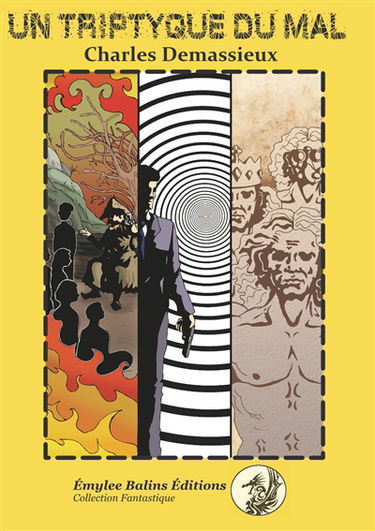 Un triptyque du mal
