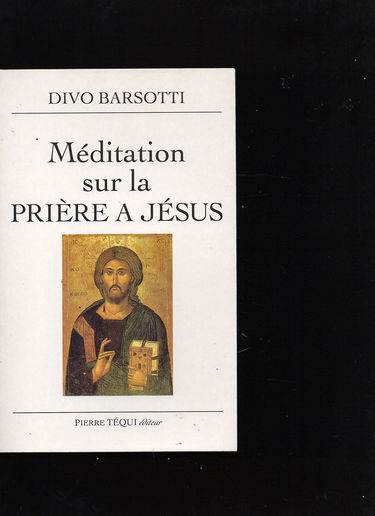 Méditation sur la prière à Jésus