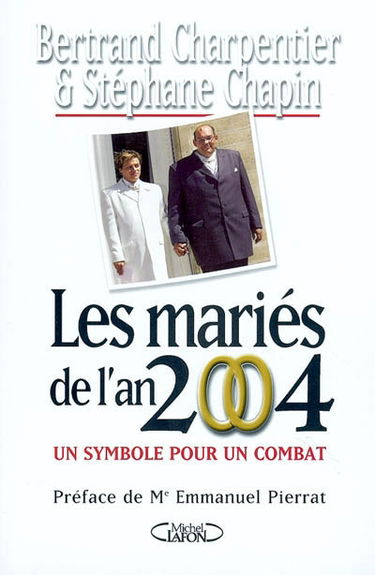 Les mariés de l'an 2004 : un symbole pour un combat