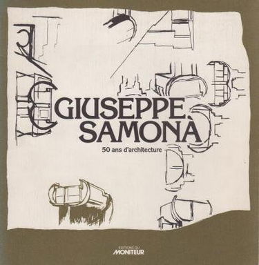 Giuseppe Samona : 50 ans d'architecture