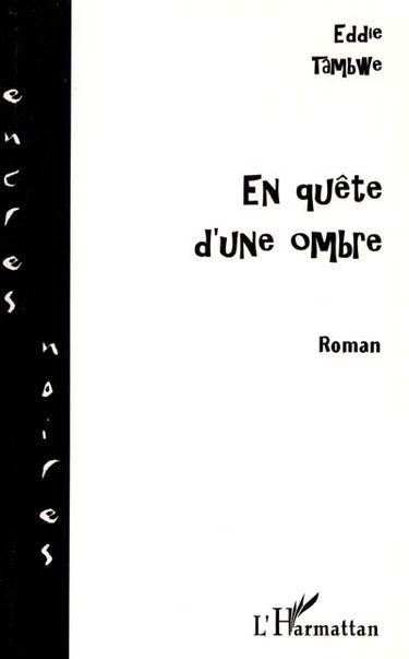 En quête d'une ombre