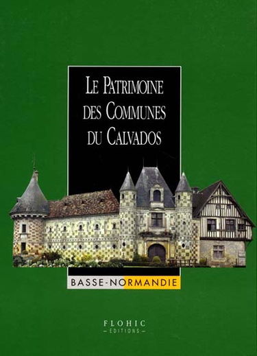 Le patrimoine des communes du Calvados