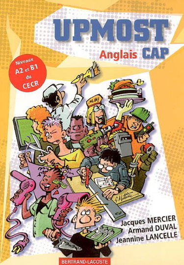 Couverture de Upmost anglais CAP : niveaux A2 et B1 du CECR