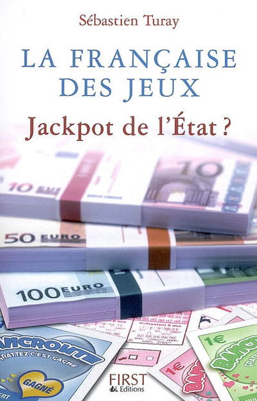 La Française des jeux : jackpot de l'Etat ?