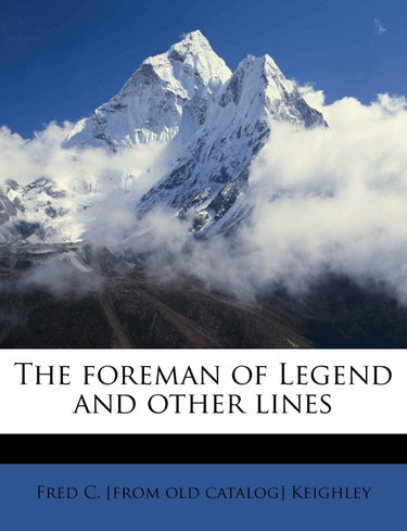 Couverture de The Foreman of Legend and Other Lines