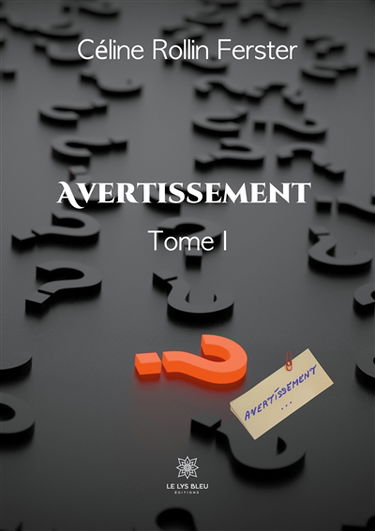 Avertissement : Tome I