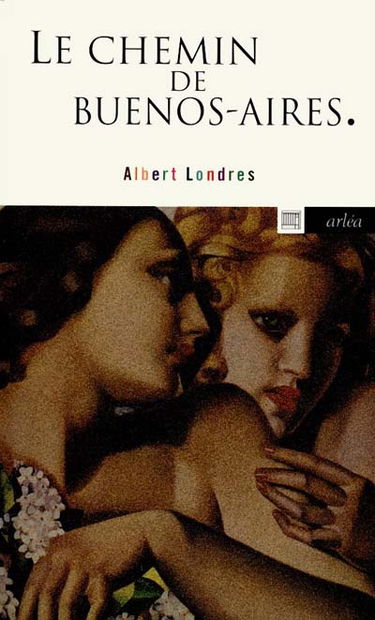 Le chemin de Buenos Aires : la traite des Blanches