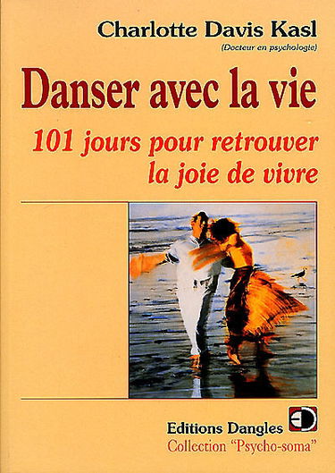 Danser avec la vie : 101 jours pour retrouver la joie de vivre