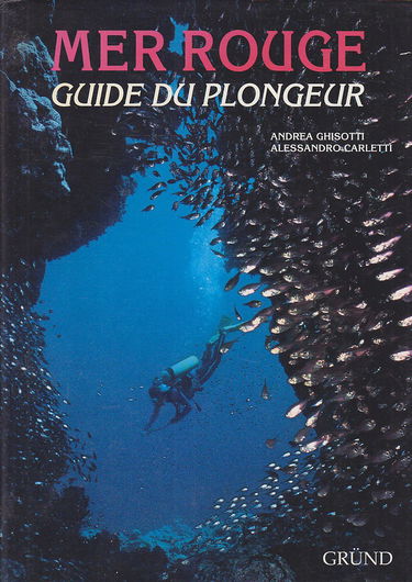 Mer rouge : guide du plongeur