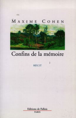 Confins de la mémoire : récit