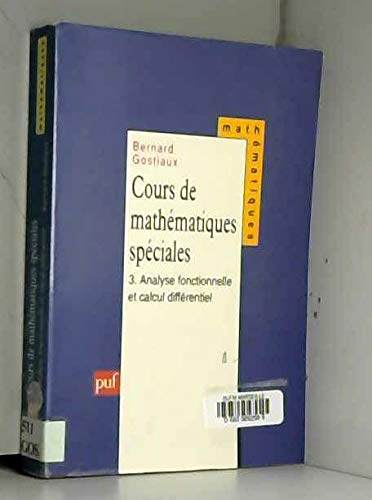 Cours de mathématiques spéciales. Vol. 3. Analyse fonctionnelle et calcul différentiel