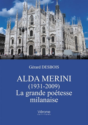 Alda Merini (1931-2009) : La grande poétesse milanaise