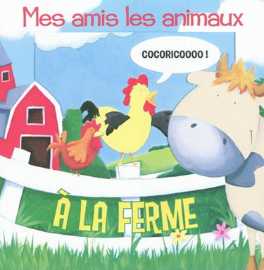 Couverture de Mes amis les animaux à la ferme