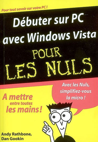 Débuter sur PC avec Windows Vista pour les nuls