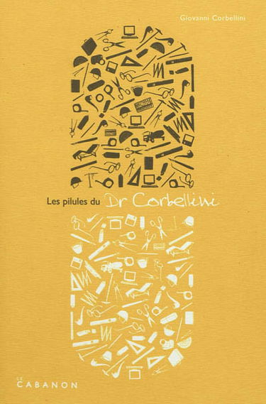 Les pillules du Dr. Corbellini : 60 conseils aux étudiants en architecture