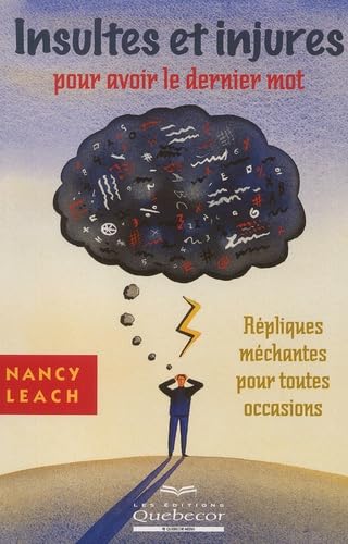 Insultes et injures pour avoir le dernier mot