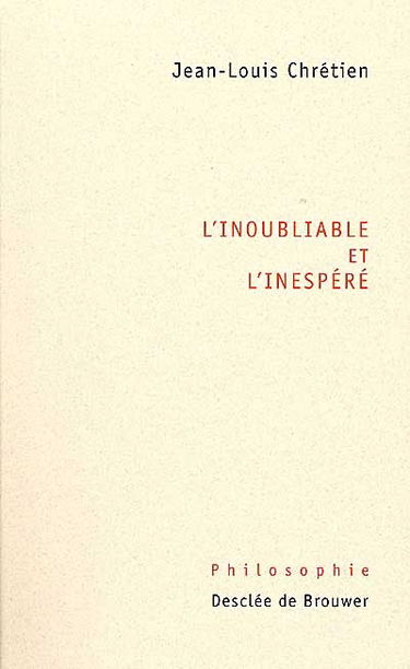 L'inoubliable et l'inespéré