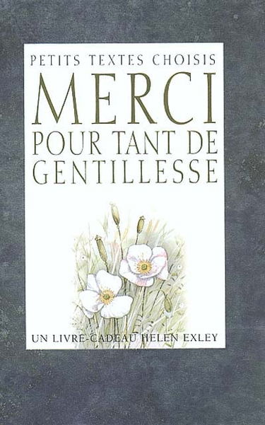 Merci pour tant de gentillesse