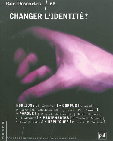 Rue Descartes, n° 66. Changer l'identité ?