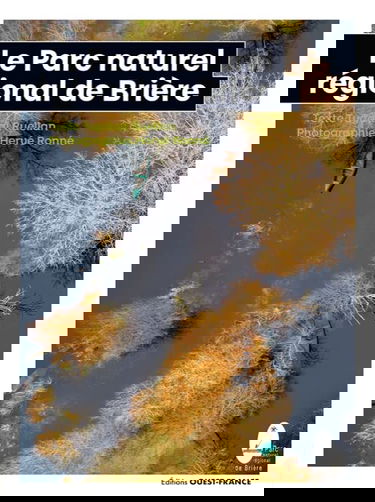 Le Parc Naturel Régional de Brière