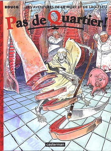 Les aventures de la mort et de Lao-Tseu. Vol. 2. Pas de quartier !