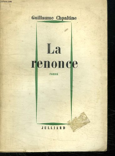 Couverture de LA RENONCE OU LE TRACE DES FRONTIERES RELATIVES.