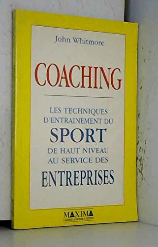 Coaching: Les techniques d'entraînement du sport de haut niveau au service des entreprises