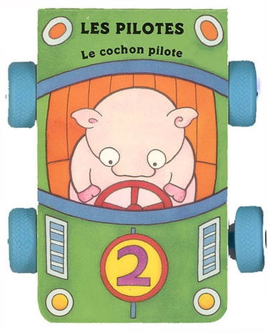 Les pilotes. Vol. 2004. Le cochon pilote