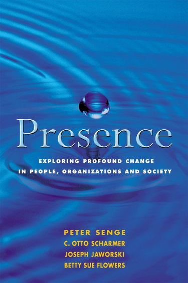 Couverture de Presence: Exploring Profound Change in People, Organizations and Society