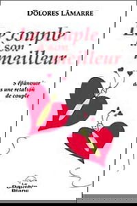 Le couple à son meilleur : s'épanouir dans une relation de couple