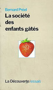 La Société des enfants gâtés