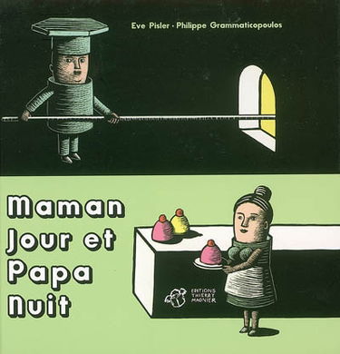 Maman jour et Papa nuit