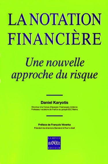 La notation financière : une nouvelle approche du risque