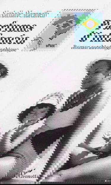 Parfums d'infancia : roman autobiographique